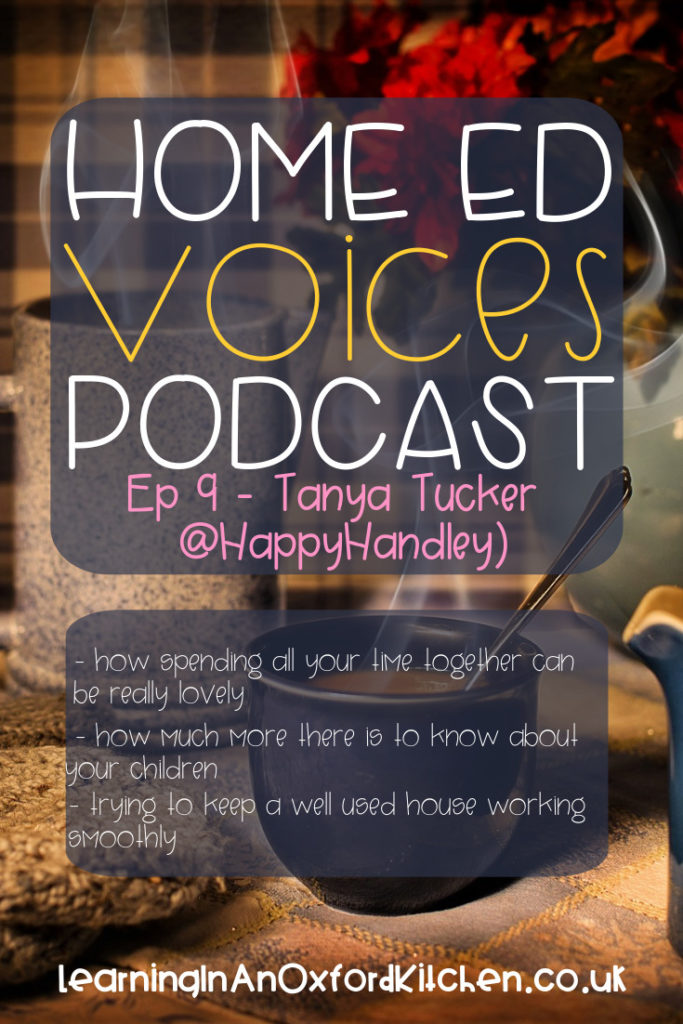 Home Ed Voices Podcast Episode 9 - @HappyHandley HomeEdVoicesPodcast - A podcast where home educators tell us about their home ed adventures in the UK.